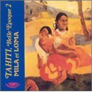 Tahiti Belle Epoque, Vol. 2@@Mila & Loma